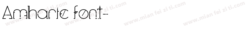 Amharic font字体转换